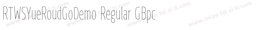 RTWSYueRoudGoDemo Regular GBpc EUC 字体转换